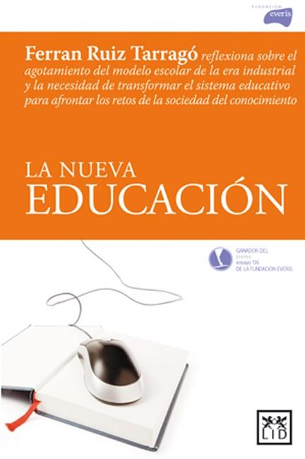 NUEVA EDUCACION, LA | 9788483560341 | RUIZ TARRAGO, FERRAN | Llibreria Drac - Librería de Olot | Comprar libros en catalán y castellano online