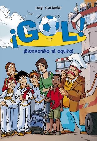 BIENVENIDO AL EQUIPO ( GOL 17) | 9788484419907 | GARLANDO, LUIGI | Llibreria Drac - Llibreria d'Olot | Comprar llibres en català i castellà online