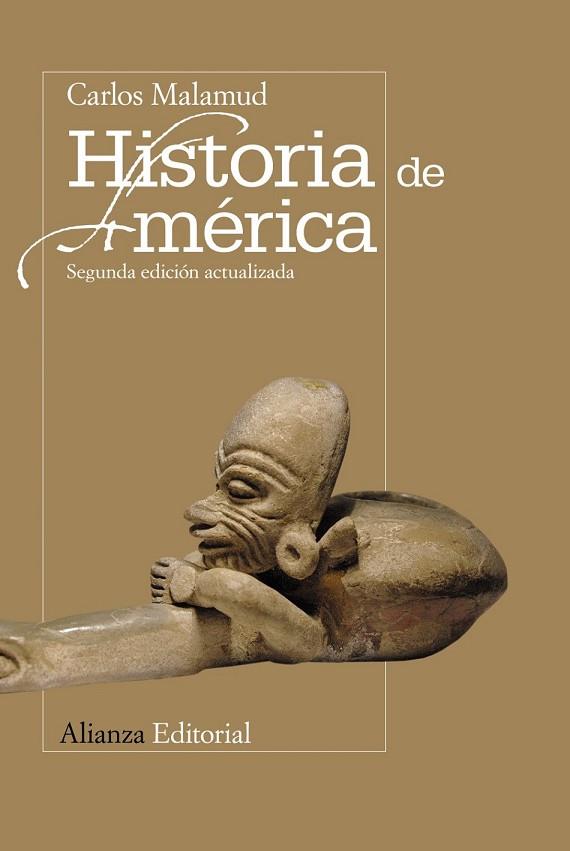 HISTORIA DE AMERICA | 9788420669359 | MALAMUD, CARLOS | Llibreria Drac - Librería de Olot | Comprar libros en catalán y castellano online