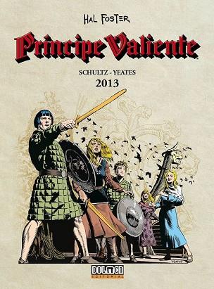 PRINCIPE VALIENTE. SCHULTZ - YEATES 2013 | 9788416961290 | FOSTER, HAL; SHULTZ, MARK; YEATES, TOM | Llibreria Drac - Llibreria d'Olot | Comprar llibres en català i castellà online