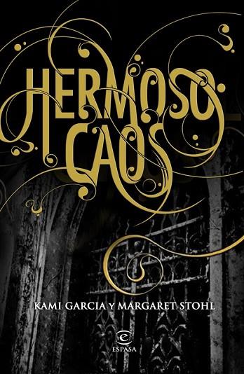 HERMOSO CAOS | 9788467037166 | GARCIA, KAMI; STOHL, MARGARET | Llibreria Drac - Llibreria d'Olot | Comprar llibres en català i castellà online