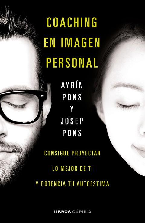 COACHING EN IMAGEN PERSONAL | 9788448023201 | PONS, AYRIN;  PONS, JOSEP | Llibreria Drac - Llibreria d'Olot | Comprar llibres en català i castellà online