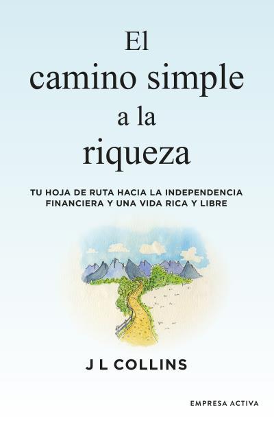 CAMINO SIMPLE A LA RIQUEZA, EL | 9788416997572 | COLLINS, JAMES L. | Llibreria Drac - Llibreria d'Olot | Comprar llibres en català i castellà online