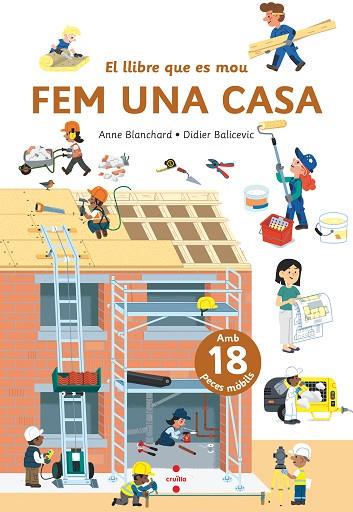 FEM UNA CASA (EL LLIBRE QUE ES MOU) | 9788466156790 | BLANCHARD, ANNE | Llibreria Drac - Librería de Olot | Comprar libros en catalán y castellano online