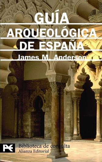 GUIA ARQUEOLOGICA DE ESPAÑA | 9788420636290 | ANDERSON, JAMES M. | Llibreria Drac - Llibreria d'Olot | Comprar llibres en català i castellà online