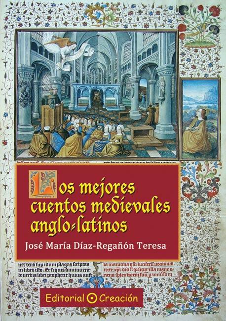 MEJORES CUENTOS MEDIEVALES ANGLO-LATINOS, LOS | 9788495919809 | DIAZ-REGAÑON, JOSE MARIA | Llibreria Drac - Llibreria d'Olot | Comprar llibres en català i castellà online