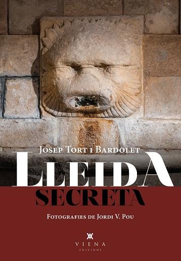 LLEIDA SECRETA | 9788419474261 | TORT BARDOLET, JOSEP | Llibreria Drac - Llibreria d'Olot | Comprar llibres en català i castellà online