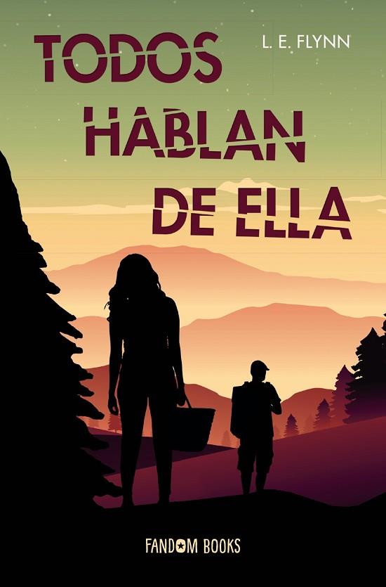 TODOS HABLAN DE ELLA | 9788418027192 | FLYNN, L. E. | Llibreria Drac - Llibreria d'Olot | Comprar llibres en català i castellà online