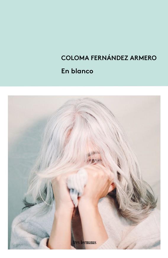 EN BLANCO | 9788412337884 | FERNÁNDEZ ARMERO, COLOMA | Llibreria Drac - Llibreria d'Olot | Comprar llibres en català i castellà online