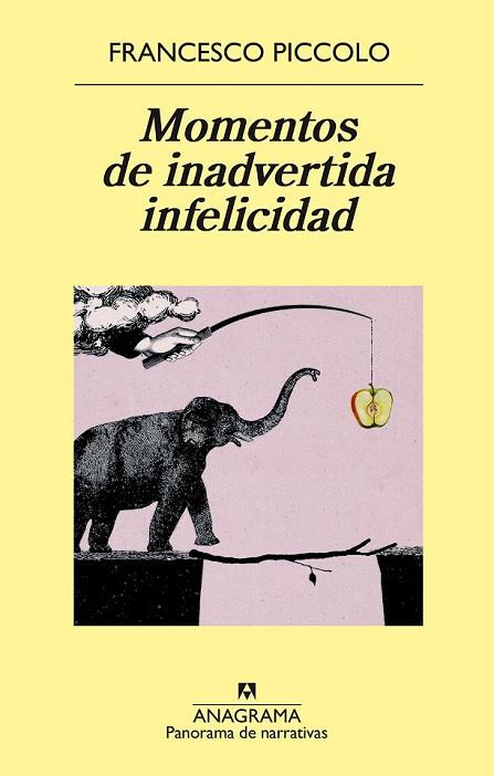 MOMENTOS DE INADVERTIDA INFELICIDAD (PANORAMA DE NARRATIVAS 916) | 9788433979469 | PICCOLO, FRANCESCO | Llibreria Drac - Llibreria d'Olot | Comprar llibres en català i castellà online