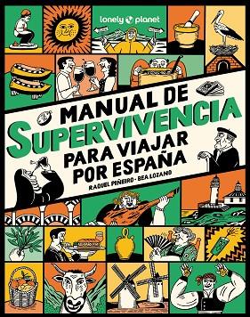 MANUAL DE SUPERVIVENCIA PARA VIAJAR POR ESPAÑA | 9788408291749 | PIÑEIRO, RAQUEL; LOZANO, BEATRIZ | Llibreria Drac - Llibreria d'Olot | Comprar llibres en català i castellà online