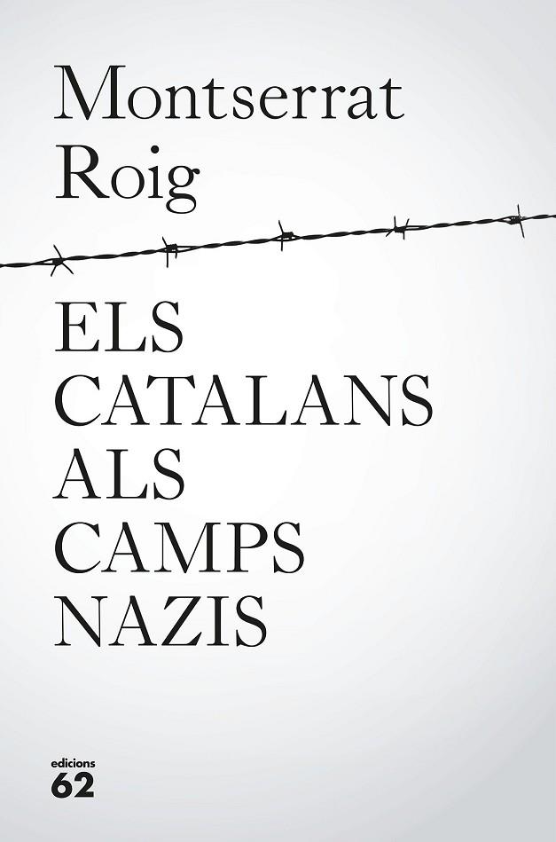 CATALANS ALS CAMPS NAZIS, ELS | 9788429776195 | ROIG, MONTSERRAT | Llibreria Drac - Llibreria d'Olot | Comprar llibres en català i castellà online