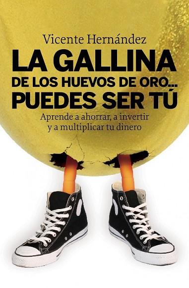 GALLINA DE LOS HUEVOS DE ORO ERES TU | 9788498750515 | HERNANDEZ, VICENTE | Llibreria Drac - Librería de Olot | Comprar libros en catalán y castellano online