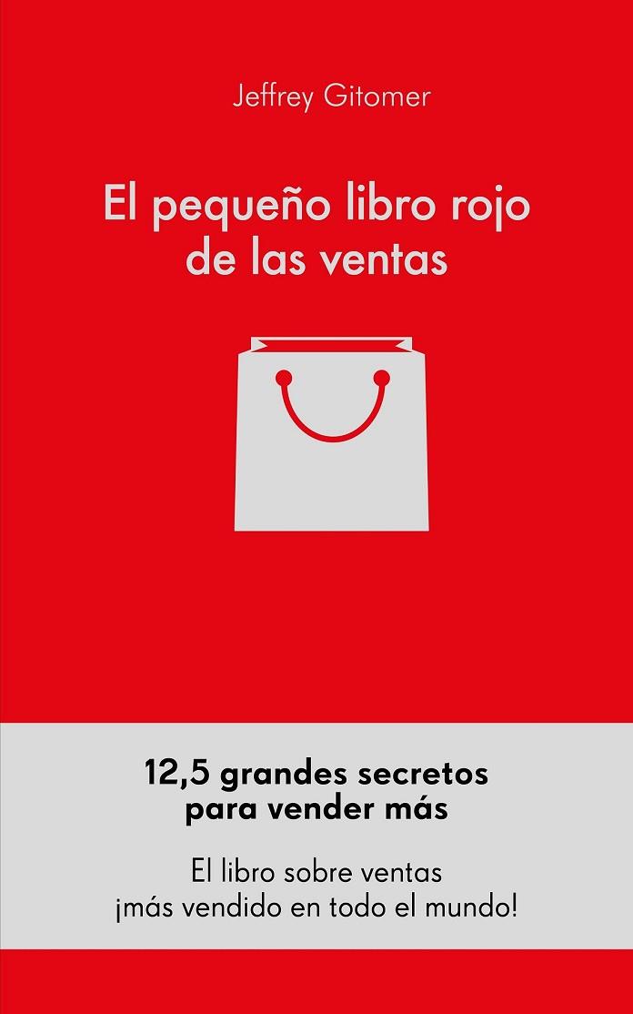 PEQUEÑO LIBRO ROJO DE LAS VENTAS, EL | 9788416253791 | GITOMER, JEFFREY | Llibreria Drac - Librería de Olot | Comprar libros en catalán y castellano online