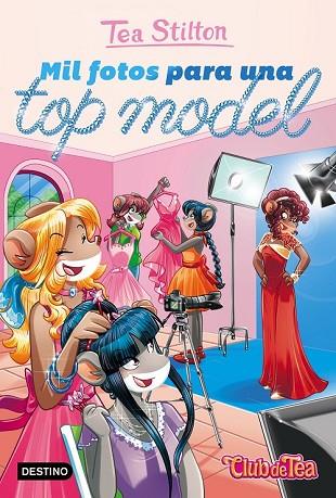 MIL FOTOS PARA UNA TOP MODEL (VIDA EN RATFORD 23) | 9788408169130 | STILTON, TEA | Llibreria Drac - Llibreria d'Olot | Comprar llibres en català i castellà online