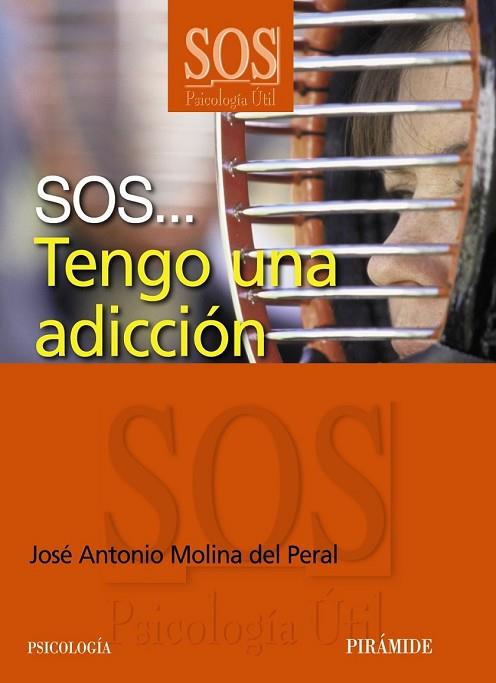 SOS TENGO UNA ADICCION | 9788436825732 | MOLINA, JOSE ANTONIO | Llibreria Drac - Librería de Olot | Comprar libros en catalán y castellano online