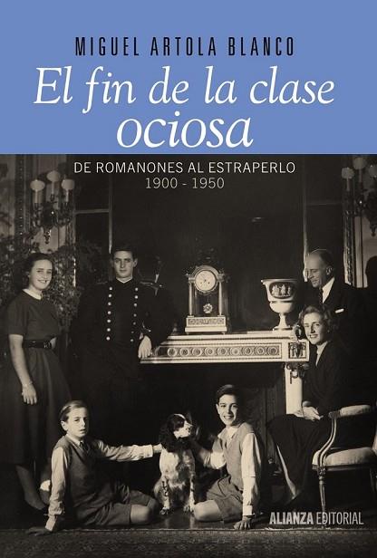 FIN DE LA CLASE OCIOSA, EL | 9788420693446 | ARTOLA, MIGUEL | Llibreria Drac - Llibreria d'Olot | Comprar llibres en català i castellà online