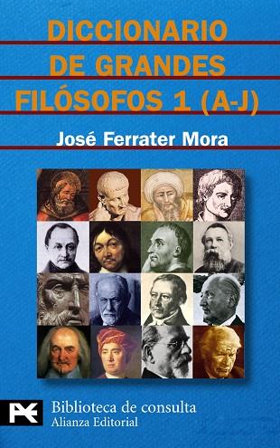 DICCIONARIO DE LOS GRANDES FILOSOFOS 1 (A-J) | 9788420673134 | FERRATER MORA, JOSE | Llibreria Drac - Llibreria d'Olot | Comprar llibres en català i castellà online