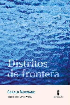 DISTRITOS DE FRONTERA | 9788412831450 | MURNANE, GERALD | Llibreria Drac - Llibreria d'Olot | Comprar llibres en català i castellà online