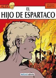 HIJO DE ESPARTACO, EL (LAS AVENTURAS DE ALIX 12) | 9788493892548 | MARTIN, JACQUES | Llibreria Drac - Llibreria d'Olot | Comprar llibres en català i castellà online