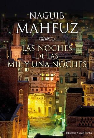 NOCHES DE LAS MIL Y UNA NOCHES, LAS | 9788427037403 | MAHFUZ, NAGUIB | Llibreria Drac - Llibreria d'Olot | Comprar llibres en català i castellà online