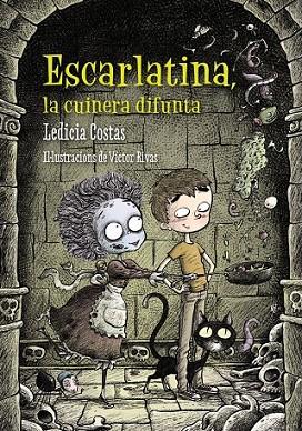 ESCARLATINA, LA CUINERA DIFUNTA | 9788448938680 | COSTAS, LEDICIA | Llibreria Drac - Llibreria d'Olot | Comprar llibres en català i castellà online