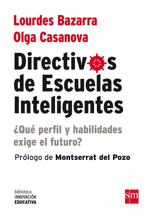 DIRECTIVOS DE ESCUELAS INTELIGENTES | 9788467563849 | BAZARRA, LOURDES; CASANOVA, OLGA | Llibreria Drac - Llibreria d'Olot | Comprar llibres en català i castellà online