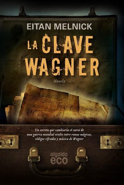 CLAVE WAGNER, LA | 9788498774214 | MELNICK, EITAN | Llibreria Drac - Librería de Olot | Comprar libros en catalán y castellano online