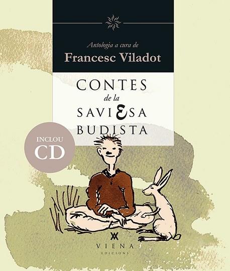 CONTES DE LA SAVIESA BUDISTA | 9788483308332 | VILADOT, FRANCESC (ED.) | Llibreria Drac - Librería de Olot | Comprar libros en catalán y castellano online