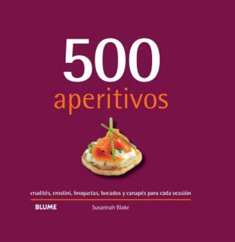 500 APERITIVOS (2024) | 9788410048737 | BLAKE, SUSANNAH | Llibreria Drac - Llibreria d'Olot | Comprar llibres en català i castellà online
