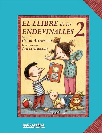 LLIBRE DE LES ENDEVINALLES 2, EL | 9788448926687 | ALCOVERRO, CARME; SERRANO, LUCIA | Llibreria Drac - Librería de Olot | Comprar libros en catalán y castellano online