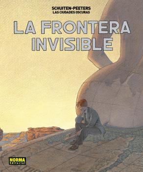 FRONTERA INVISIBLE, LA | 9788467931686 | PEETERS, BENOIT; SCHUITEN, FRANÇOIS | Llibreria Drac - Llibreria d'Olot | Comprar llibres en català i castellà online