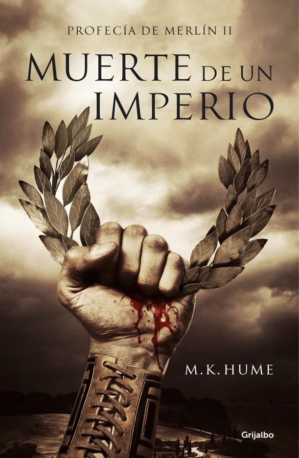 MUERTE DE UN IMPERIO (PROFECÍA DE MERLÍN 2) | 9788425351341 | HUME, M. K. | Llibreria Drac - Llibreria d'Olot | Comprar llibres en català i castellà online