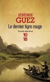 DERNIER TIGRE ROUGE, LE  | 9782264061072 | JEREMIE, GUEZ | Llibreria Drac - Librería de Olot | Comprar libros en catalán y castellano online