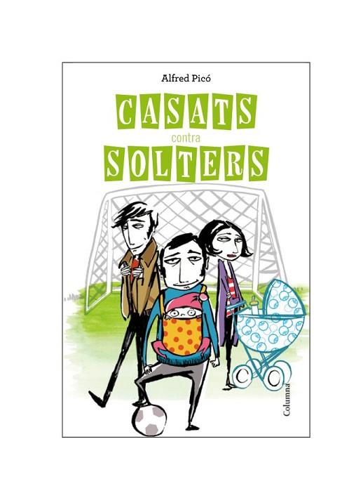 CASATS CONTRA SOLTERS | 9788466414562 | PICO, ALFRED | Llibreria Drac - Librería de Olot | Comprar libros en catalán y castellano online