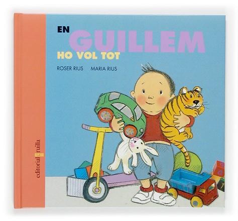 GUILLEM HO VOL TOT, EN | 9788466112789 | RIUS, ROSER | Llibreria Drac - Librería de Olot | Comprar libros en catalán y castellano online