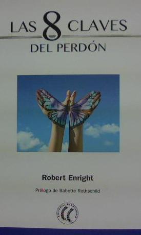 8 CLAVES DEL PERDON, LAS | 9788494733543 | ENRIGHT , ROBERT | Llibreria Drac - Llibreria d'Olot | Comprar llibres en català i castellà online