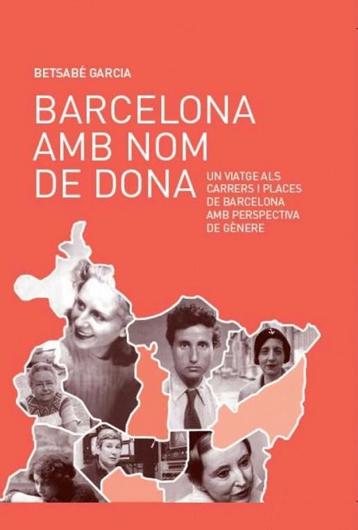 BARCELONA AMB NOM DE DONA | 9788499793672 | GARCÍA, BETSABÉ | Llibreria Drac - Llibreria d'Olot | Comprar llibres en català i castellà online