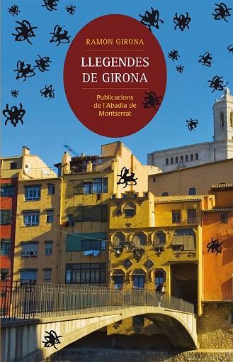 LLEGENDES DE GIRONA | 9788498833294 | GIRONA, RAMON | Llibreria Drac - Librería de Olot | Comprar libros en catalán y castellano online