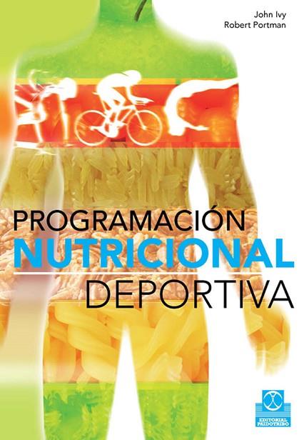 PROGRAMACION NUTRICIONAL DEPORTIVA | 9788499100258 | AA.VV | Llibreria Drac - Librería de Olot | Comprar libros en catalán y castellano online