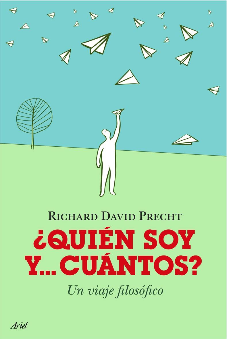 QUIEN SOY Y CUANTOS? UN VIAJE FILOSOFICO | 9788434488311 | PRECHT, RICHARD DAVID | Llibreria Drac - Librería de Olot | Comprar libros en catalán y castellano online