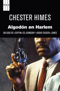 ALGODON EN HARLEM | 9788490063729 | BOMAR HIMES, CHESTER | Llibreria Drac - Librería de Olot | Comprar libros en catalán y castellano online