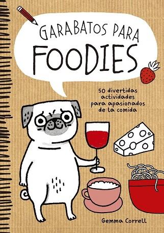 GARABATOS PARA FOODIES | 9788416489060 | CORRELL, GEMMA  | Llibreria Drac - Librería de Olot | Comprar libros en catalán y castellano online