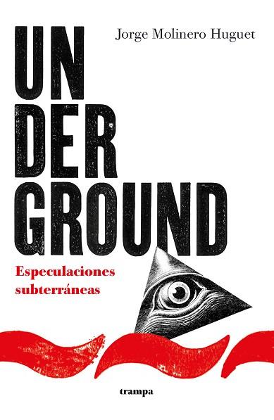 UNDERGROUND | 9788418469206 | MOLINERO HUGUET, JORGE | Llibreria Drac - Llibreria d'Olot | Comprar llibres en català i castellà online