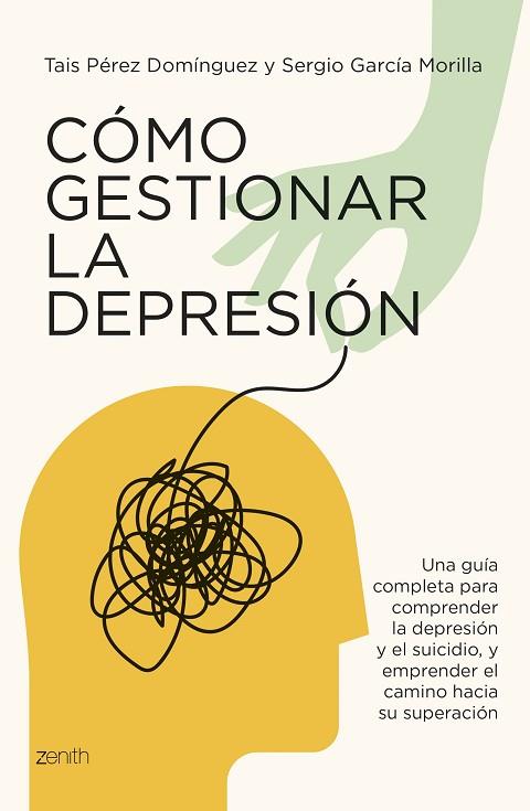 CÓMO GESTIONAR LA DEPRESIÓN | 9788408291084 | PÉREZ DOMÍNGUEZ, TAIS; GARCÍA MORILLA, SERGIO | Llibreria Drac - Llibreria d'Olot | Comprar llibres en català i castellà online