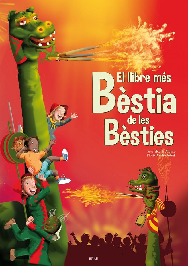 LLIBRE MÉS BÈSTIA DE LES BÈSTIES, EL  | 9788415885184 | ALONSO, NICOLÁS | Llibreria Drac - Librería de Olot | Comprar libros en catalán y castellano online