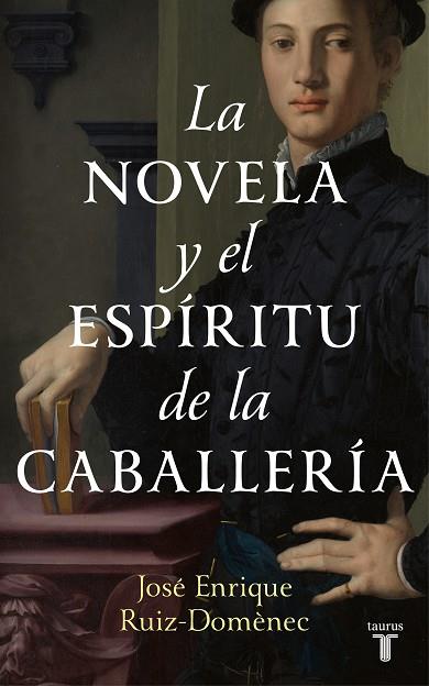 NOVELA Y EL ESPÍRITU DE LA CABALLERÍA, LA | 9788430625499 | RUIZ-DOMÈNEC, JOSÉ ENRIQUE | Llibreria Drac - Llibreria d'Olot | Comprar llibres en català i castellà online