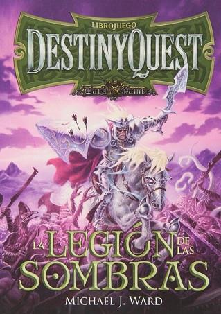 LEGION DE LAS SOMBRAS, LA (DESTINY QUEST) | 9788492826032 | WARD, MICHAEL | Llibreria Drac - Llibreria d'Olot | Comprar llibres en català i castellà online