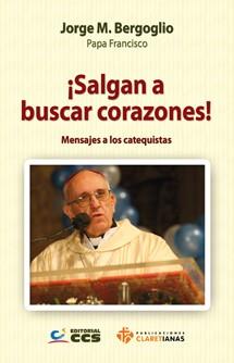 SALGAN A BUSCAR CORAZONES | 9788490231104 | BERGOGLIO, JORGE MARIO | Llibreria Drac - Librería de Olot | Comprar libros en catalán y castellano online