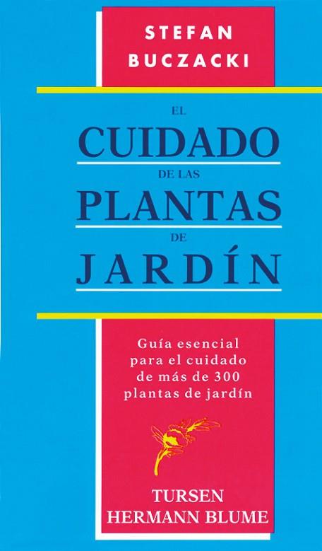 CUIDADO DE LAS PLANTAS DE JARDIN, EL | 9788487756955 | BUCZACKI, STEFAN | Llibreria Drac - Llibreria d'Olot | Comprar llibres en català i castellà online